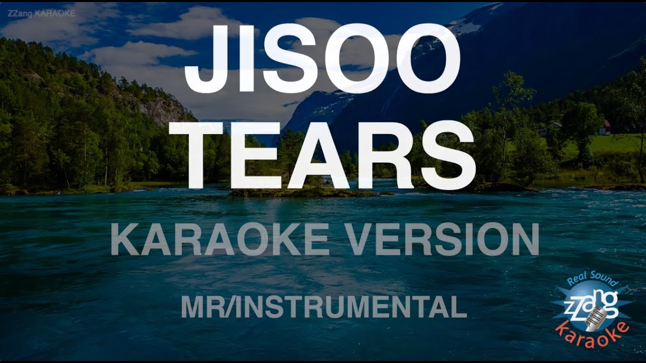 JISOO-TEARS (MR/Instrumental) (Karaoke Version)