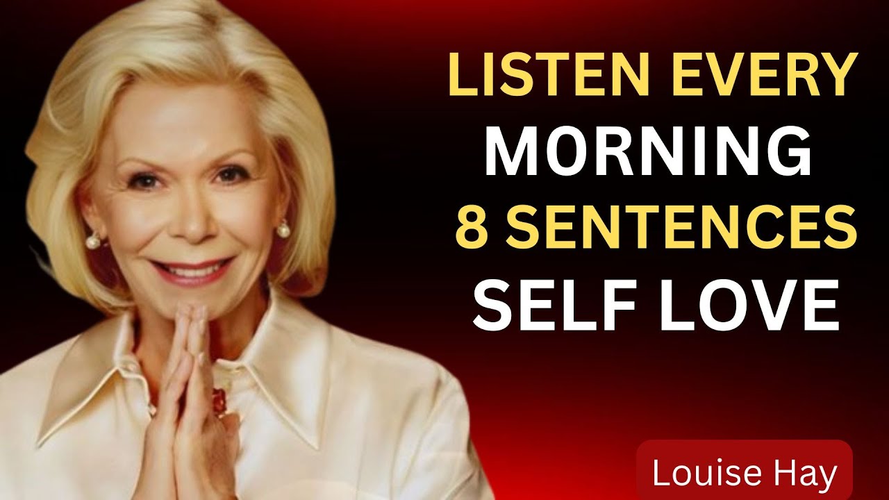 Louise Hay.Listen Every Morning: 8 Sentences for Peace and Self-Love