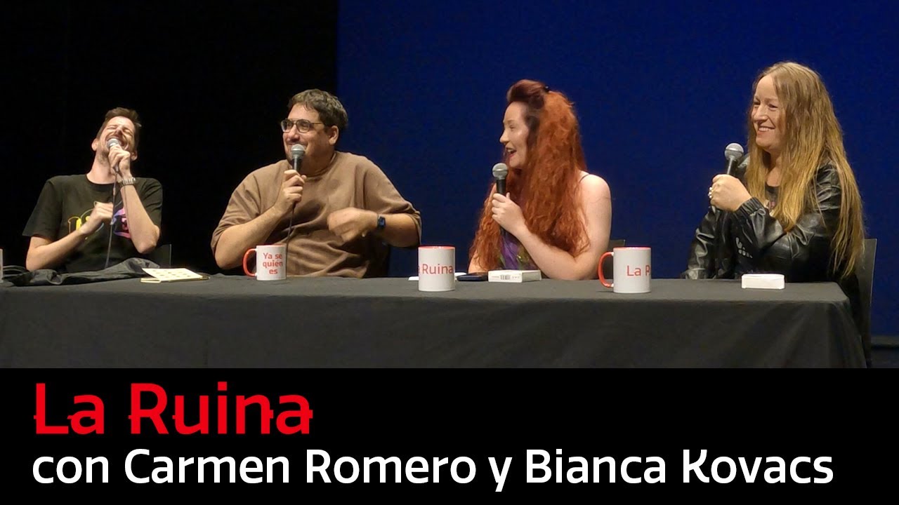 265. La Ruina (con Carmen Romero y Bianca Kovacs)