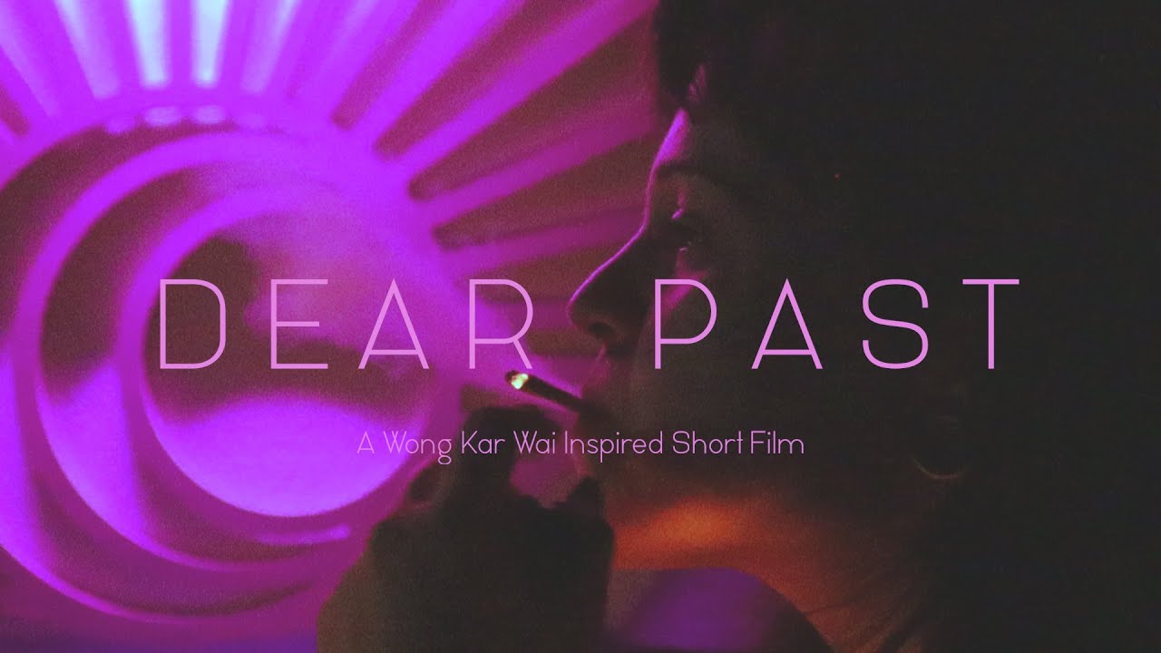 Dear Past - A Wong Kar Wai Inspired Short Film (2022)