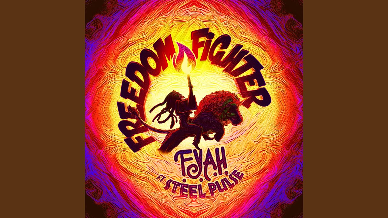 Freedom Fighter (feat. Steel Pulse)
