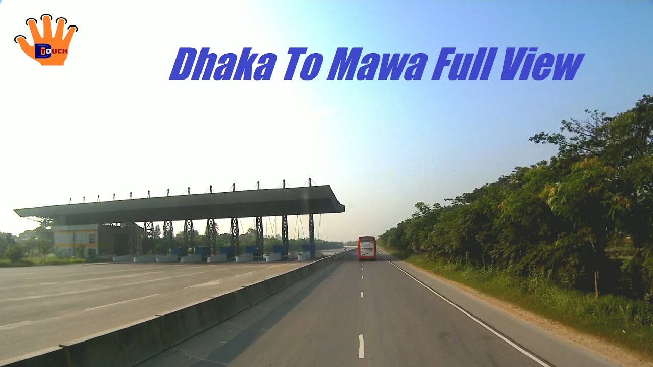 Dhaka Mawa Highway 2019 Full View || Different Touch