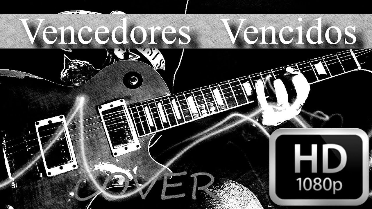 Vencedores Vencidos Cover Guitarra Patricio Rey Los Redondos UN BAION PARA EL OJO IDIOTA