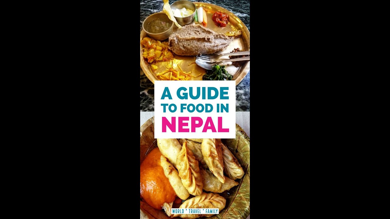 Food in Nepal   5 Iconic Nepalese Cuisine Items You MUST Try