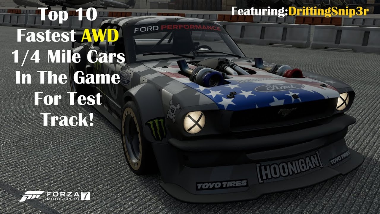 The Real 2020 Top 10 Fastest AWD Drag Cars To Tune For 1/4 Mile Test Track! Forza Motorsports 7