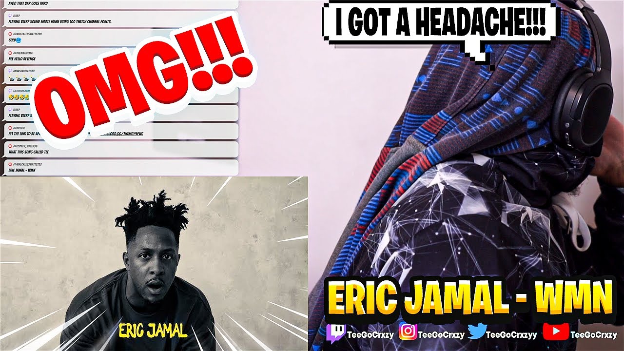 GLITCHY!!!! Eric Jamal - WMN (E's Exclusive Music comes w/ Apparel @ GodIt.Shop) (REACTION)
