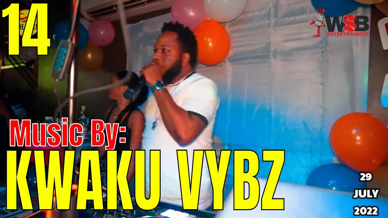 KWAKU VYBZ ~ Build Up Di Dancehall Vibes | Wedda Sports Bar | Ep14