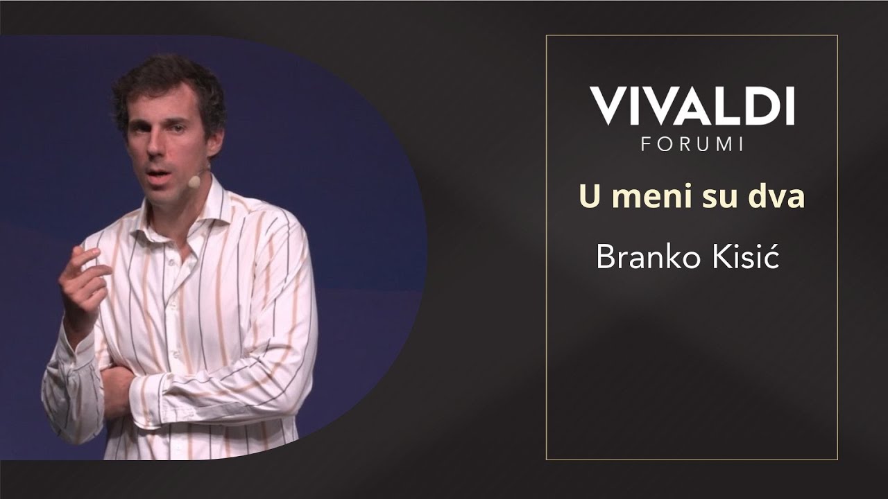 Branko Kisić - U meni su dva
