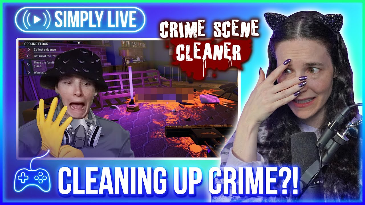 Going To Jail For Cleaning A Mess (1/?) 🔴LIVE - Crime Scene Cleaner 🧹