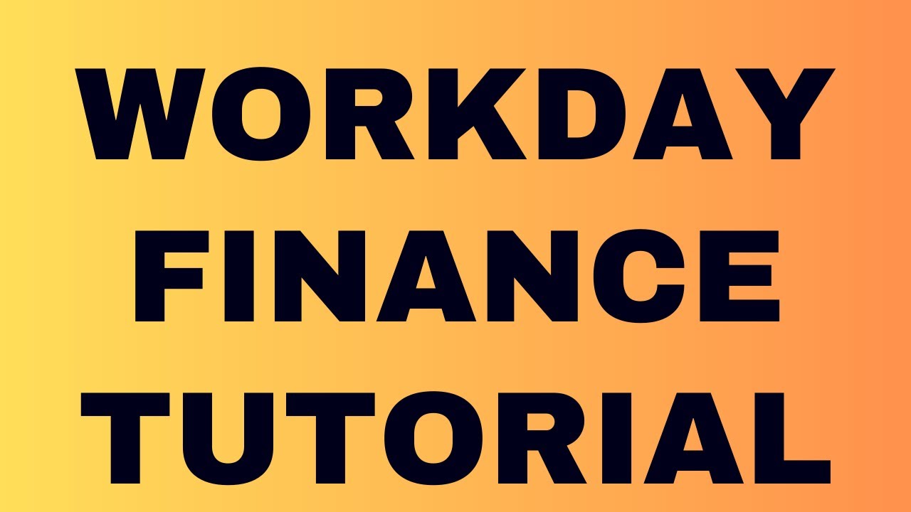 workday finance tutorial  | workday finace training| workday finance certification