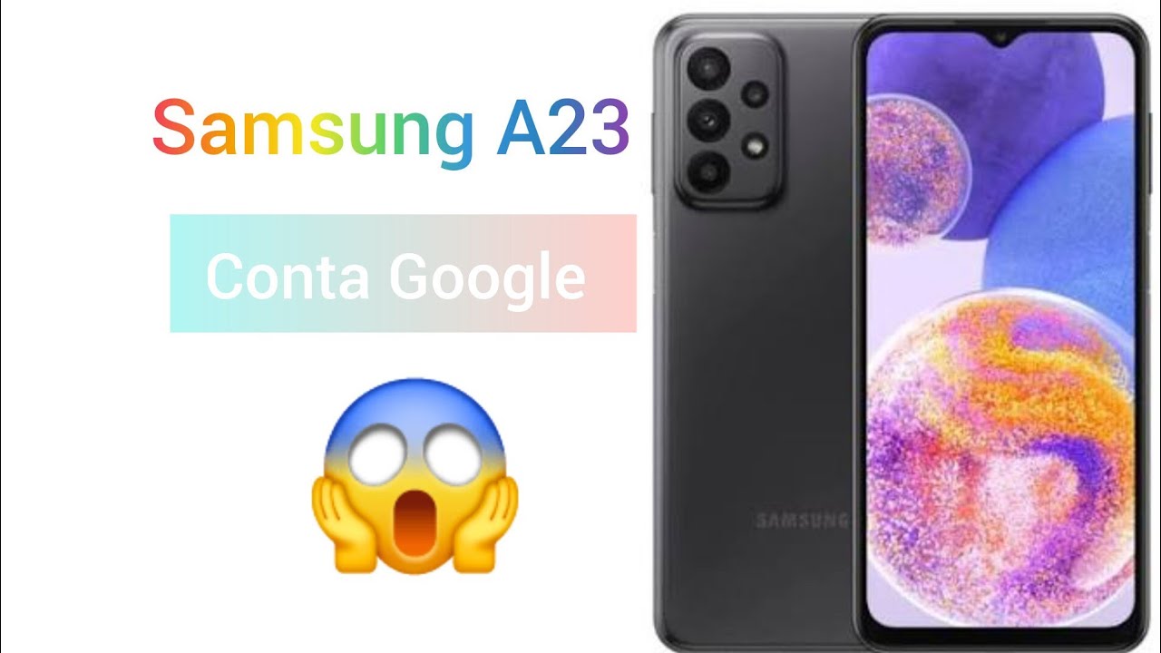 ✅️ Samsung galax A23 A325f conta Google (frp)