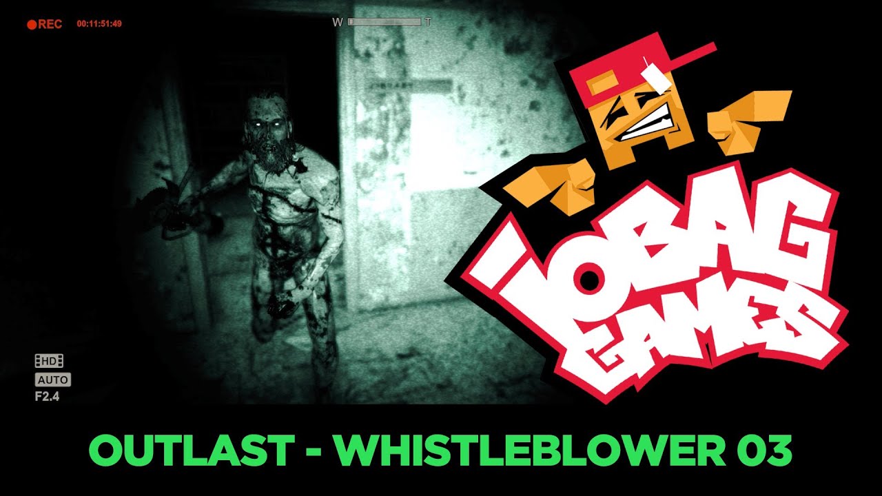 IOBAGG - OUTLAST Whistleblower 03