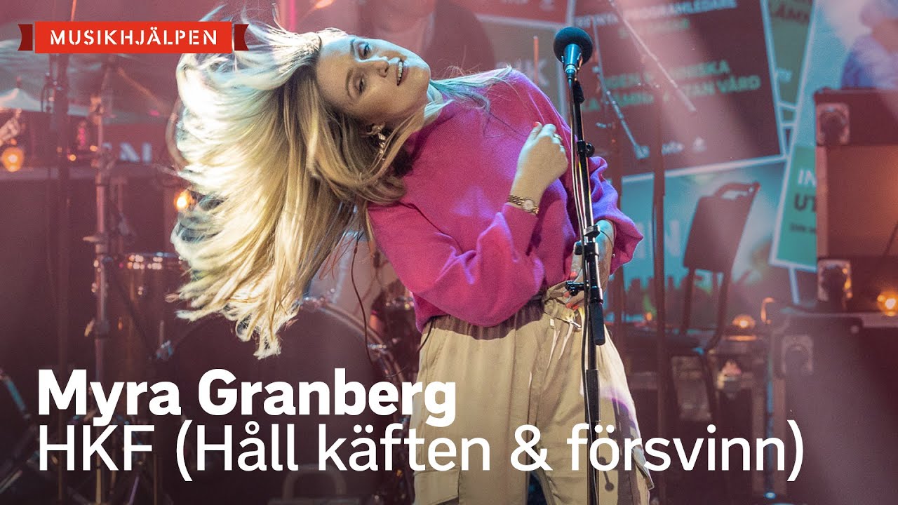 Myra Granberg - HKF (Håll käften & försvinn) / Musikhjälpen 2020