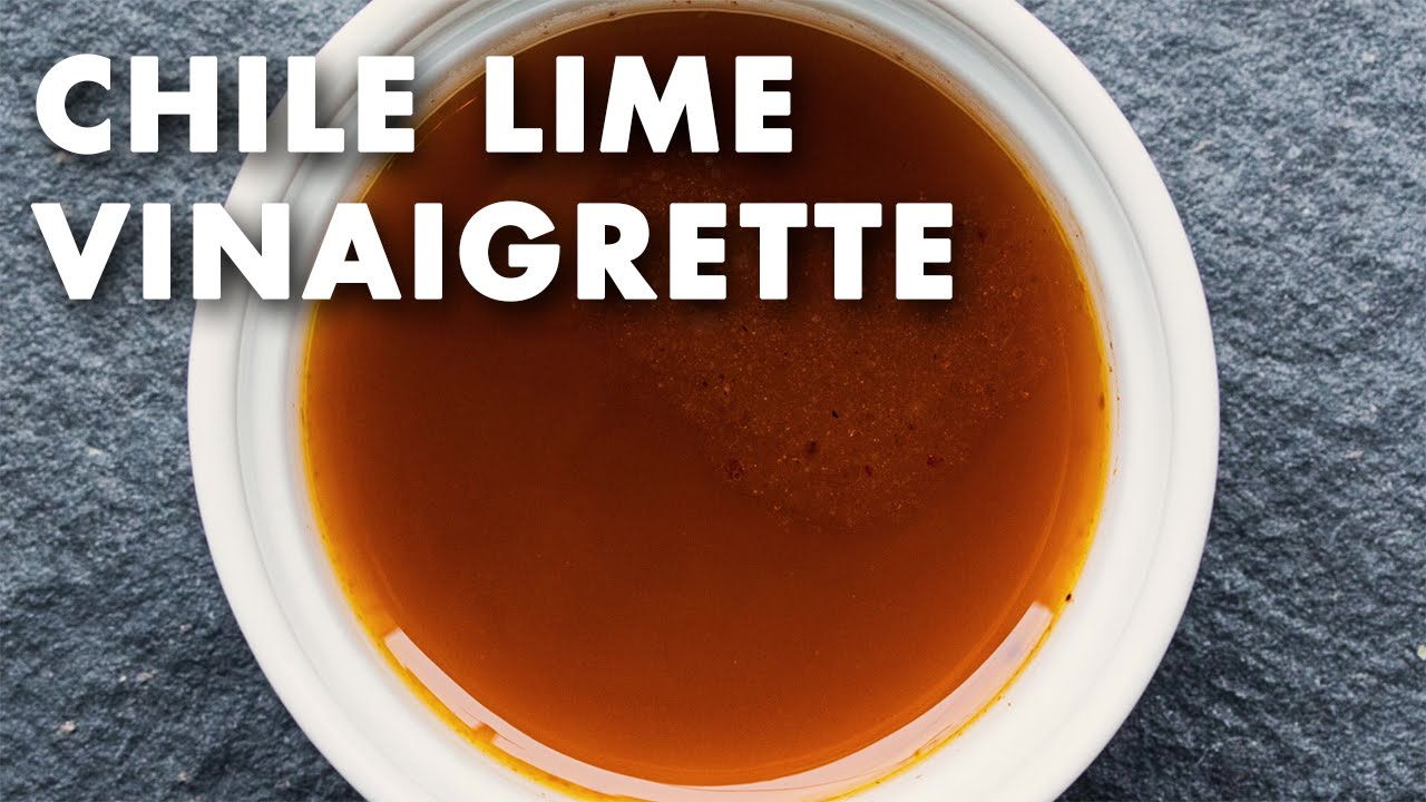 Chile Lime Vinaigrette - Recipe Video
