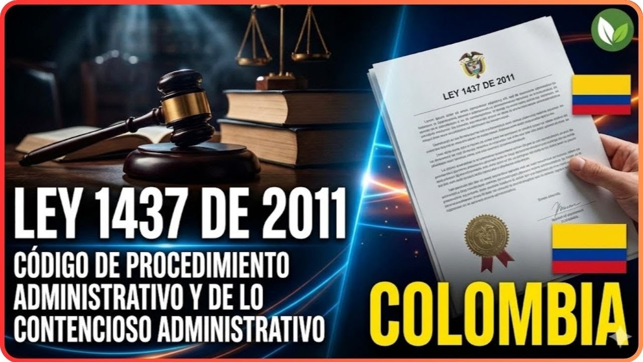 🗂️ Ley 1437 de 2011  Procedimiento Administrativo y Contencioso Administrativo