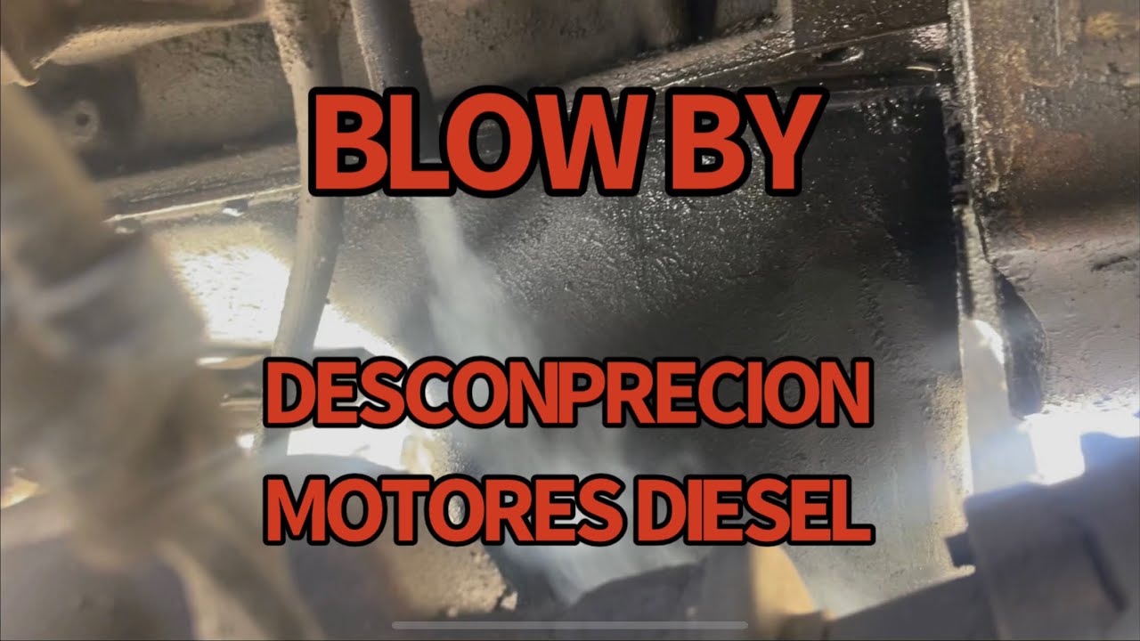 Descompresión,” Blow by “en motores cummins MANTENTE ALEJADO