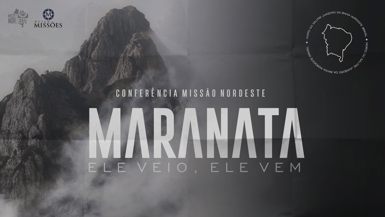 CONFERÊNCIA MISSÃO NORDESTE - DIA 03 /MANHÃ