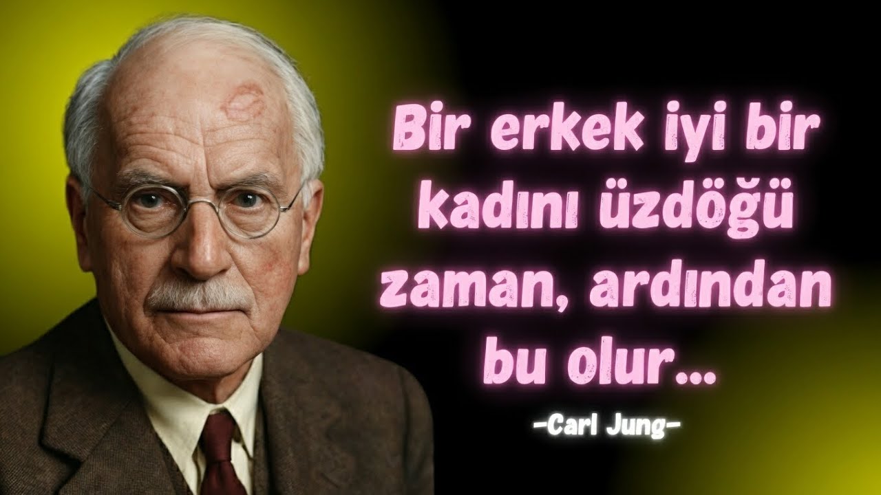 Bir erkek iyi bir kadını incittiğinde işte bunlar olur... | Carl Jung