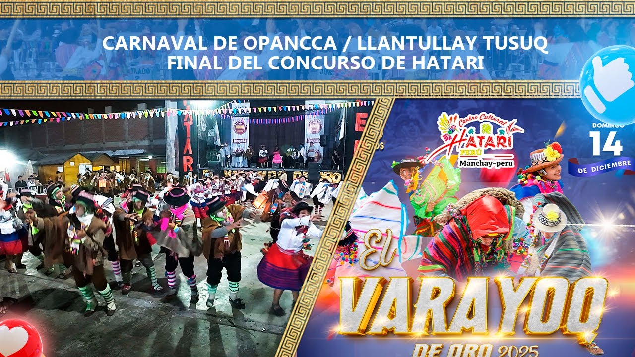𝐀.𝐅.𝐂 𝐋𝐋𝐀𝐍𝐓𝐔𝐋𝐋𝐀𝐘 𝐓𝐔𝐒𝐔𝐐 - 𝐂𝐀𝐑𝐍𝐀𝐕𝐀𝐋 𝐃𝐄 𝐎𝐏𝐀𝐍𝐂𝐂𝐀(FINAL)  𝐄𝐋 𝐕𝐀𝐑𝐀𝐘𝐎𝐐 𝐃𝐄 𝐎𝐑𝐎 𝟐𝟎𝟐𝟓 𝐃𝐄 𝐇𝐀𝐓𝐀𝐑𝐈 𝐏𝐄𝐑𝐔́