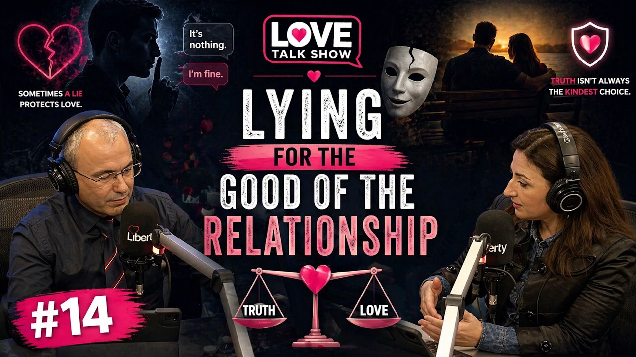 Love Talk Show - Lying For The Good Of The Relationship