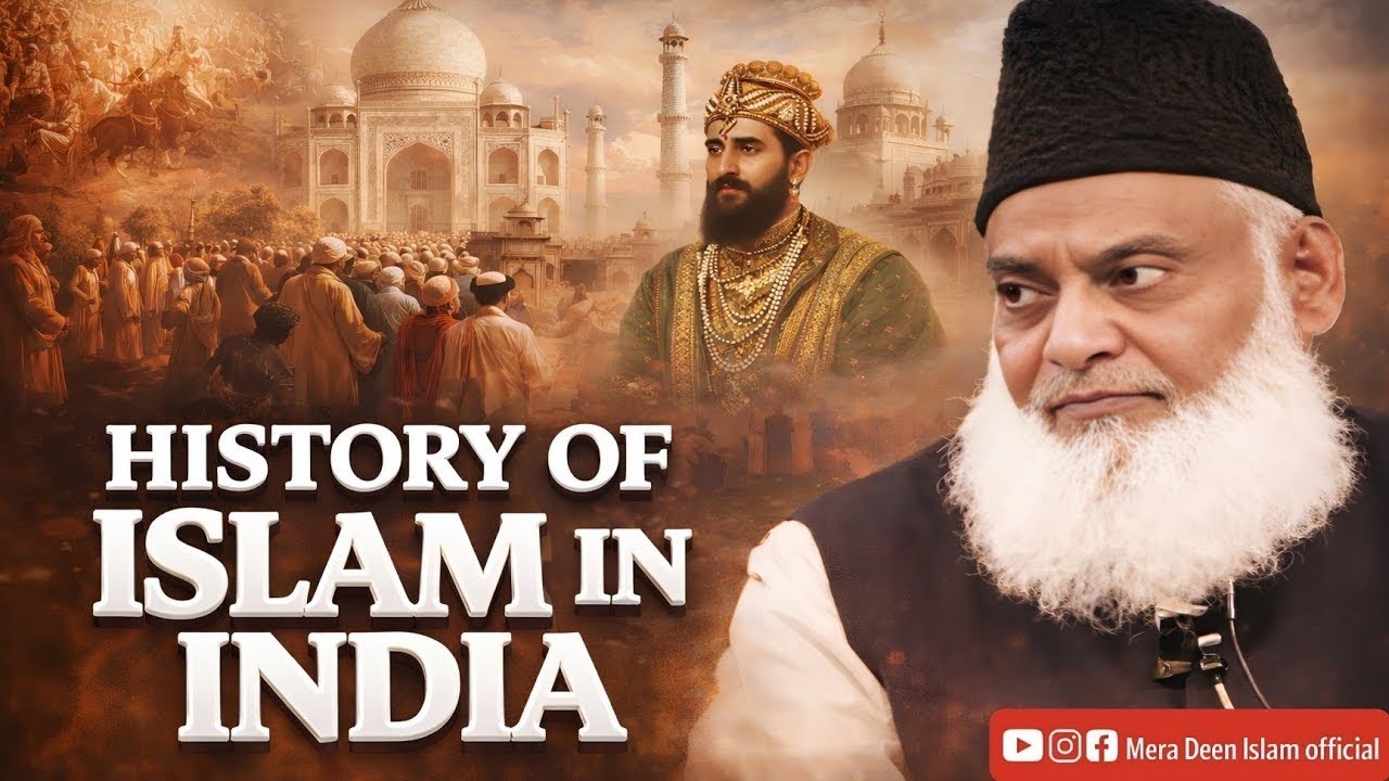 History of Islam in India |Islam Ka AaghazHindustan Mein |Dr Israr Ahmed Bayan