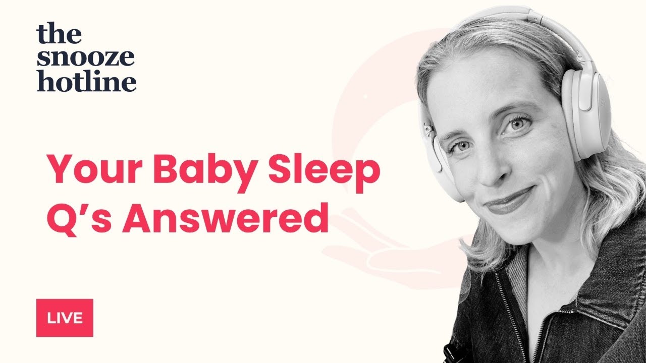 Your Baby Sleep Q's Answered - The Snooze Hotline 10/11/25