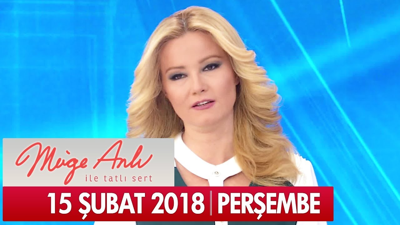 M&uuml;ge Anlı ile Tatlı Sert 15 Şubat 2018 - Tek Par&ccedil;a