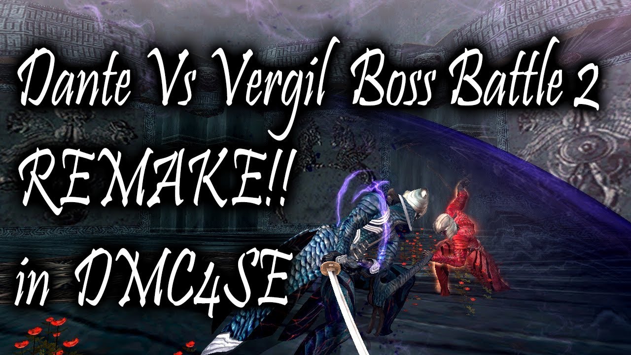 DMC3 Vergil Boss Battle 2 Remade in DMC4SE