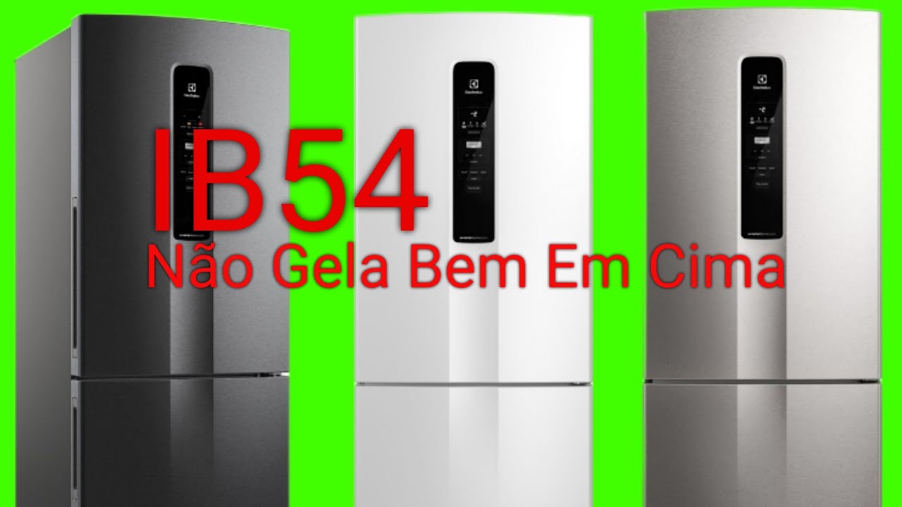 Refrigerador IB54 Electrolux | Não Gela Bem Em Cima 🚨