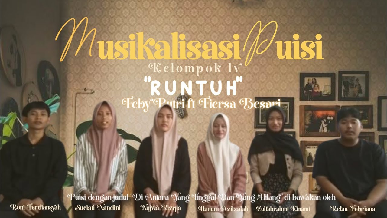 MUSIKALISASI PUISI | LAGU RUNTUH–FEBY PUTRI FT FIERSA BESARI 