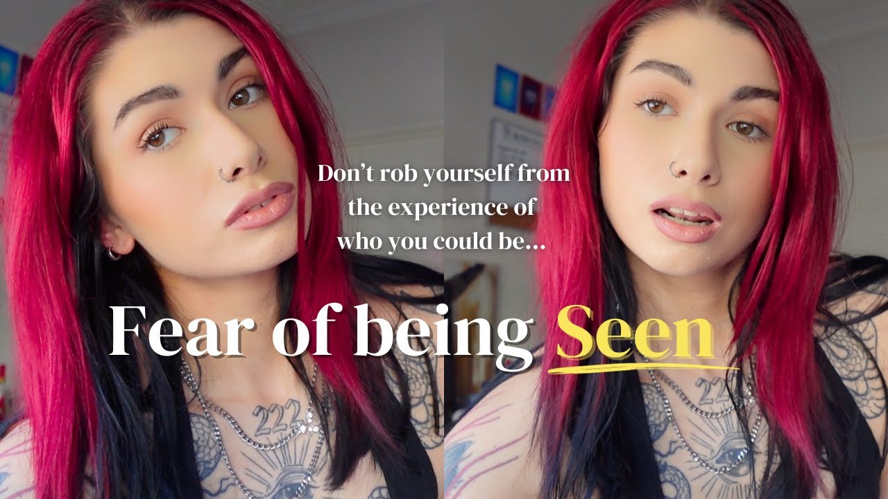 overcoming the fear of being 