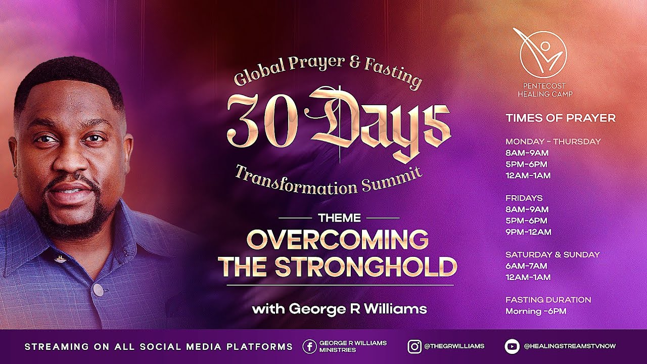 DAY 28 | EVENING SESSION | 30 DAYS GLOBAL PRAYER AND FASTING | APOSTLE GEORGE R. WILLIAMS