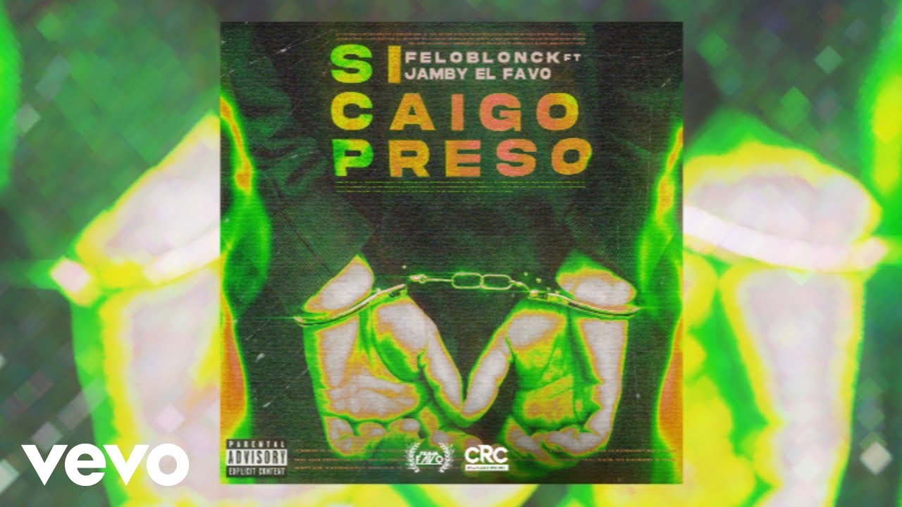 Felo Blonck, Jamby El Favo - Si Caigo Preso (Cover Video)