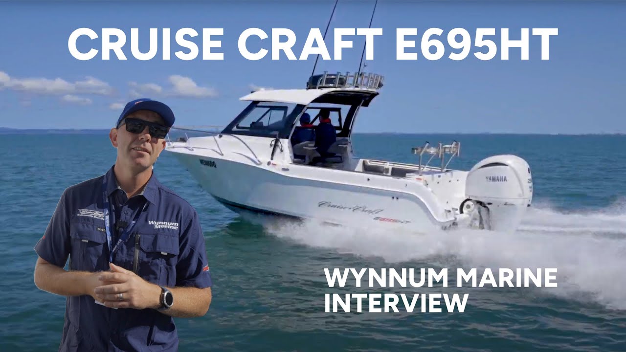 Cruise Craft E695HT - Wynnum Marine Interview | Sanctuary Cove Boat Show