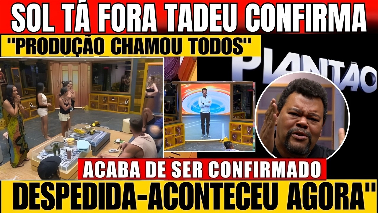 BBB 26: EXPULS&Atilde;O DE SOL VEGAS &Eacute; CONFIRMADA AGORA PELA PRODU&Ccedil;&Atilde;O APOS ELA DAR CHUTO EM ANA PAULA