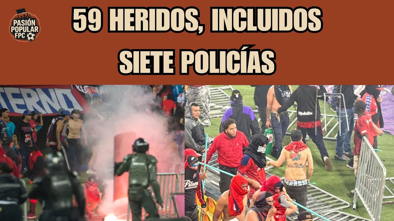 59 heridos, incluidos siete policías, tras violentos disturbios en la final Nacional vs. Medellín