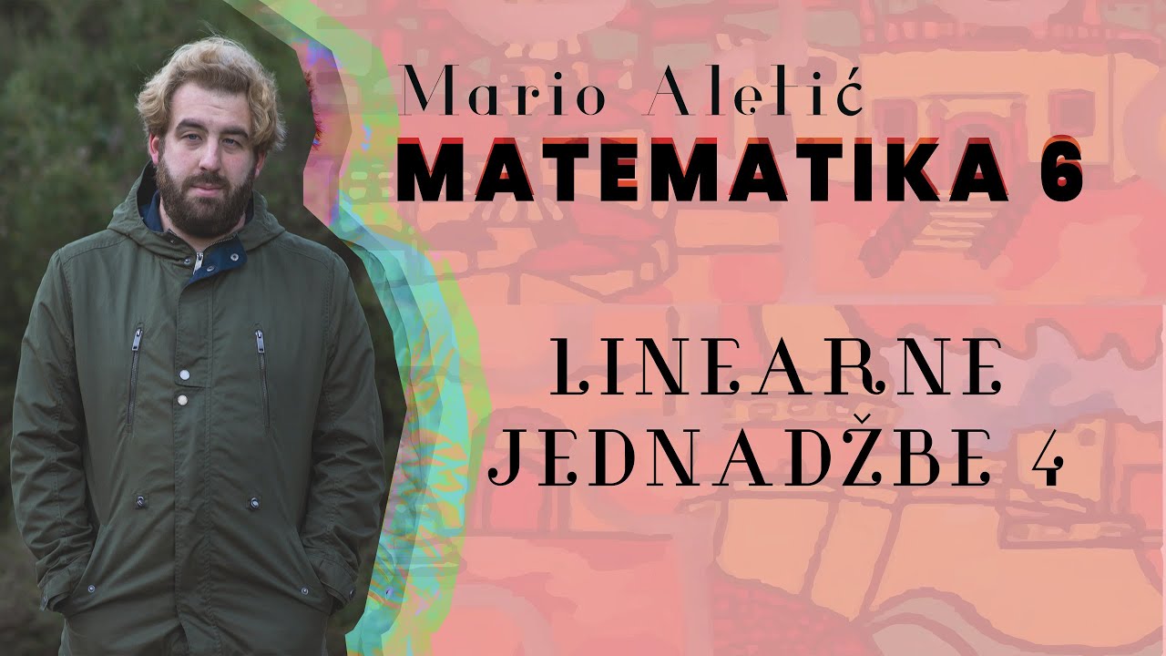 6. razred: Linearne jednadžbe 4