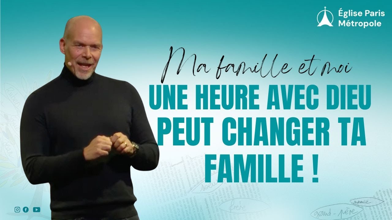 Une heure avec Dieu peut changer ta famille ! | Pasteur Christian Robichaud - 18/01/2026