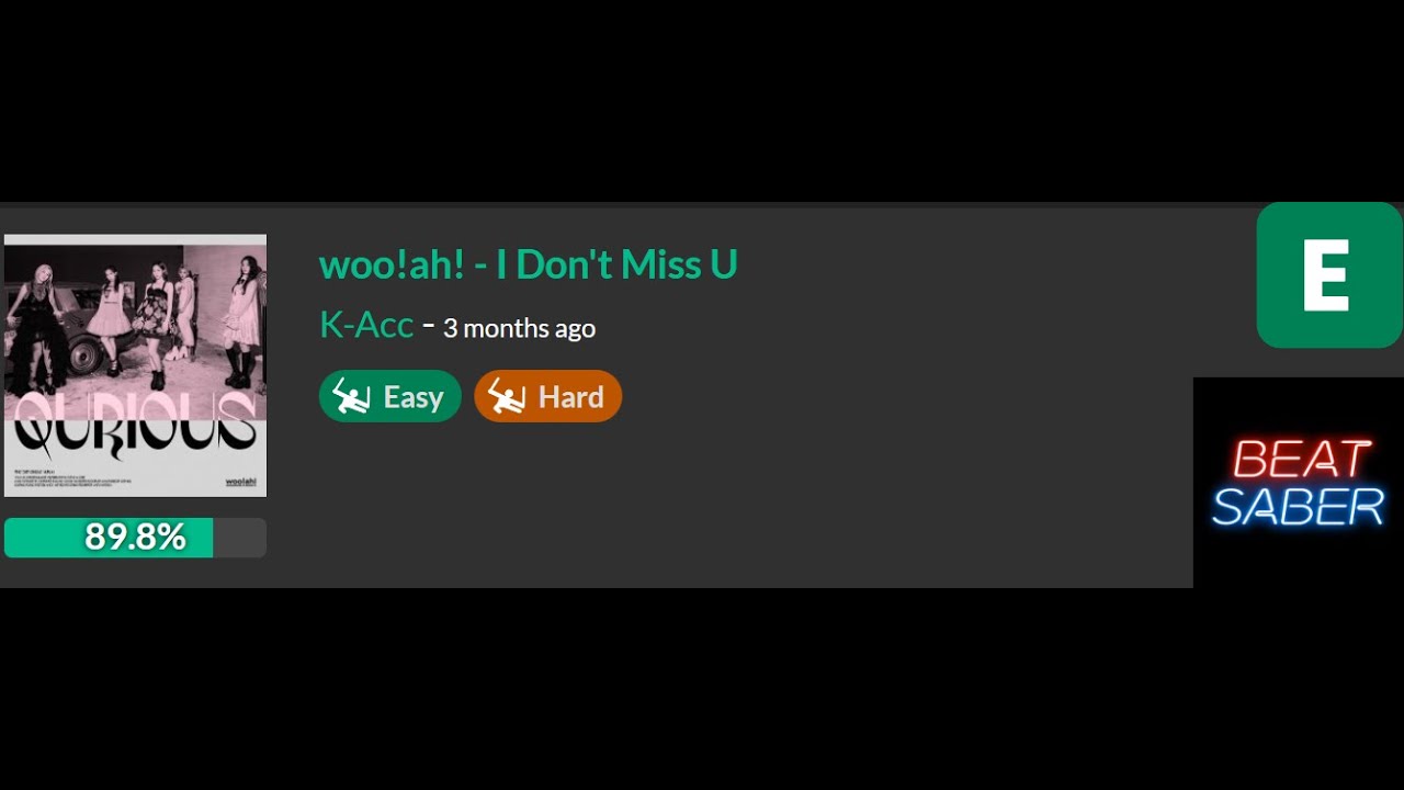 I Don’t Miss U - woo!ah! (Easy) (Custom) [Beat Saber]