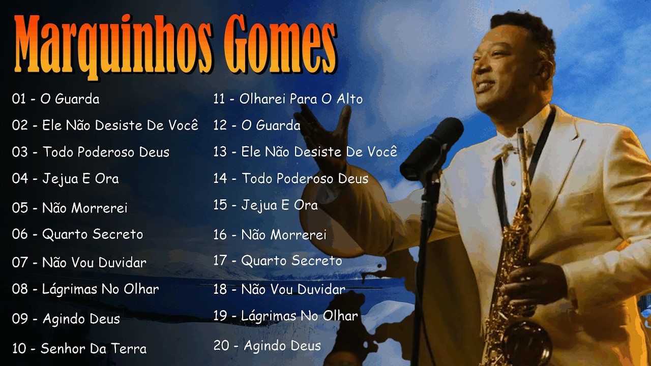 Marquinhos Gomes – Não Morrerei e os maiores sucessos | Coletânea Gospel Full Album