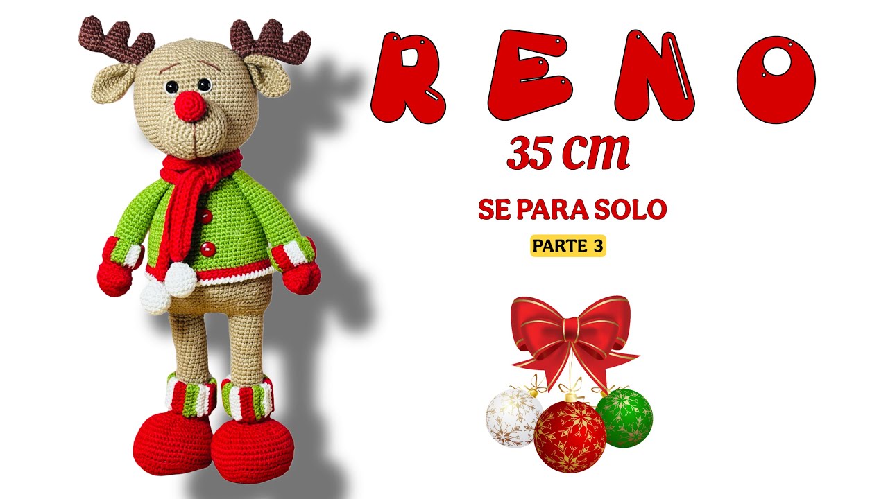 RENO NAVIDEÑO AMIGURUMI TUTORIAL PASO A PASO A CROCHET / PARTE 3