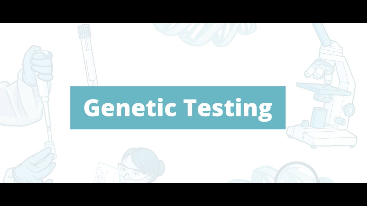 Genetic Testing