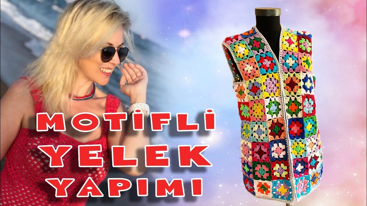 MOTİFLİ YELEK YAPIMI