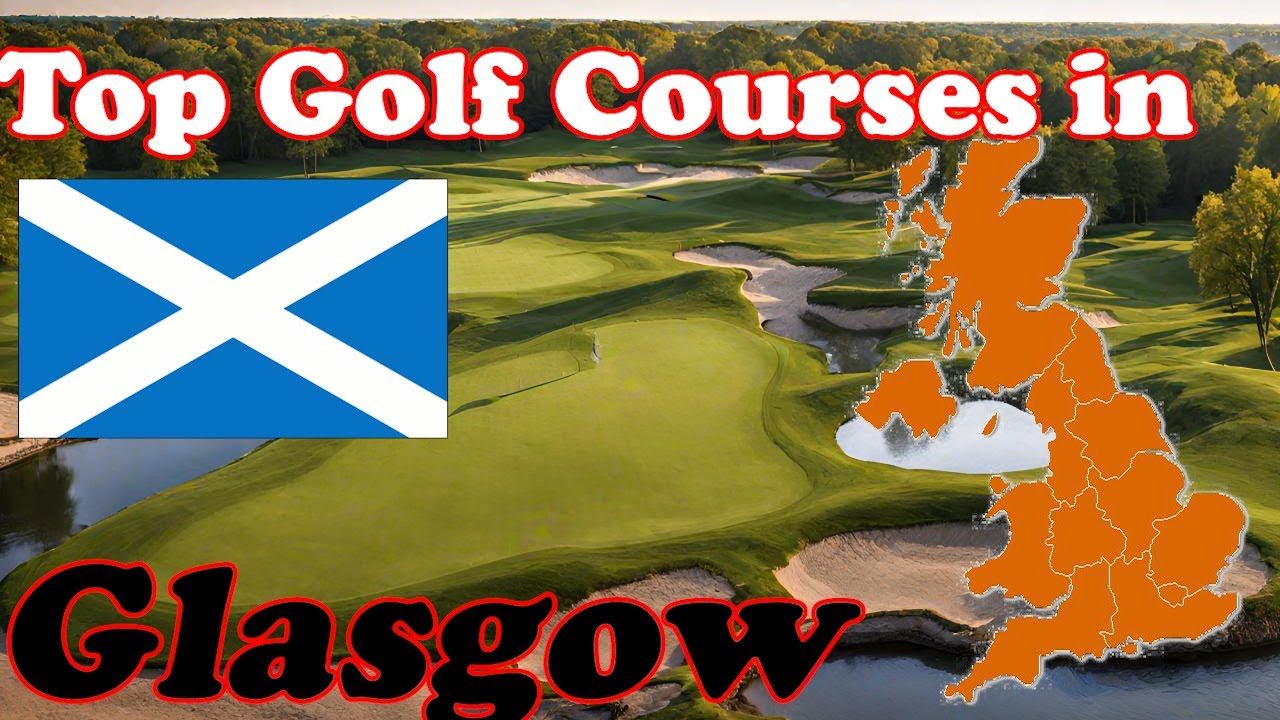 Top Public Golf in Glasgow, Scotland