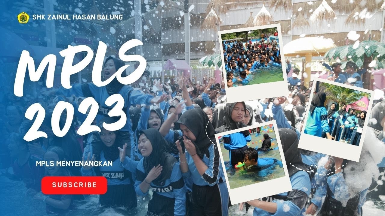 MPLS KEREN & MENYENANGKAN!!! -  SMK ZAINUL HASAN BALUNG TAHUN 2023