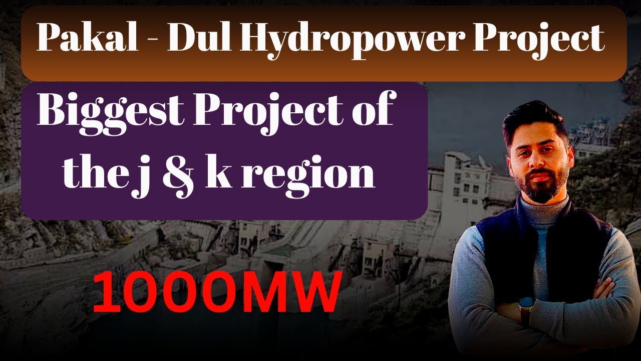 Pakal-Dul Hydropower Project !! 1000MW !! Explained ✅ !! Recent News