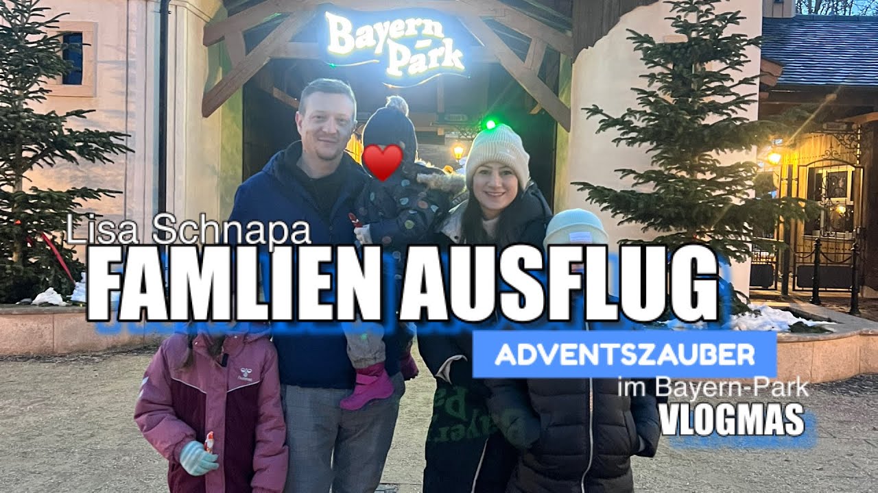WIR MACHEN EINEN AUSFLUG IN DEN BAYERN PARK | FREIZEITPARK | ADVENTSZAUBER | VLOGMAS