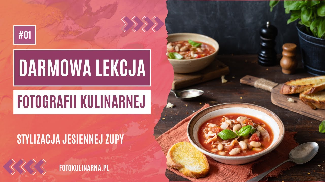 Darmowa lekcja fotografii kulinarnej - Jak zrobić zdjęcie jesiennej zupy?