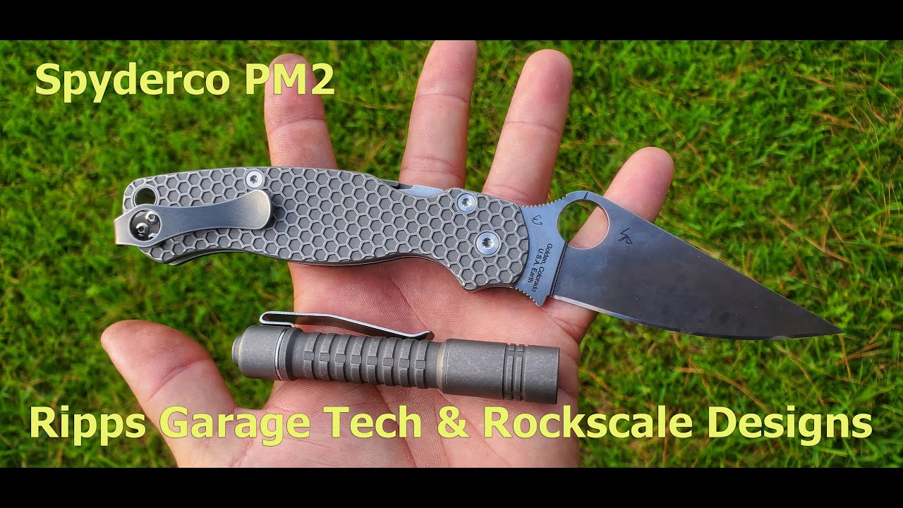 Spyderco PM2 Mods, Ripps Garage Tech and Rockscale Designs