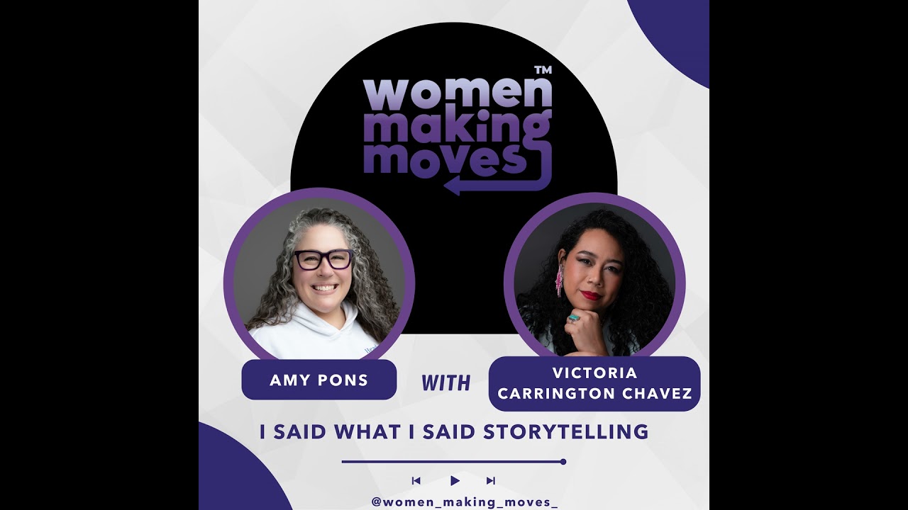 I Said What I Said Storytelling w/ Victoria Carrington Chavez